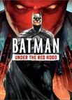 蝙蝠侠：红影迷踪 Batman: Under the Red Hood/