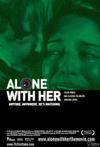 与她在一起 Alone with Her/