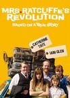 老娘闹革命 Mrs. Ratcliffe's Revolution/
