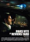 急往迟返 Pars vite et reviens tard/