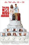 你不可以吻新娘 You May Not Kiss the Bride/