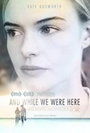 那年此时 And While We Were Here/