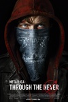 金属乐队：穿越永恒 Metallica Through the Never/