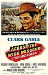 蛮山血战 Across the Wide Missouri/