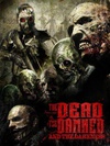 被诅咒的死亡和黑暗 The Dead the Damned and the Darkness/