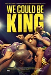 让我们携手称王 We Could Be King/