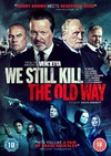 各取应得 we still kill the old way/