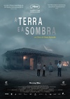 大地与阴影 La tierra y la sombra/