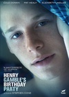 派对十七岁 Henry Gamble's Birthday Party/