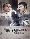 浅溪周年 The Anniversary at Shallow Creek/