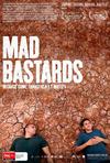 疯狂的混蛋 Mad Bastards/